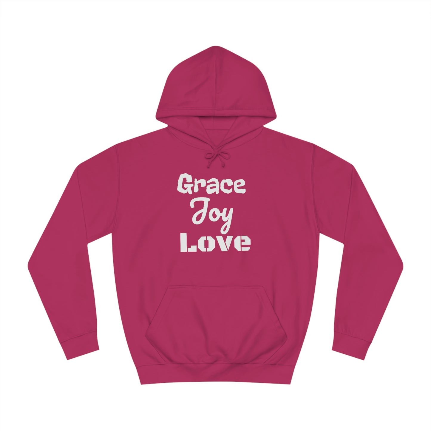 Grace Joy Love Unisex College Hoodie